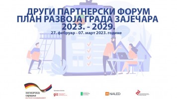 ДРУГИ ПАРТНЕРСКИ ФОРУМ: Учествујте у изради Плана развоја града Зајечара